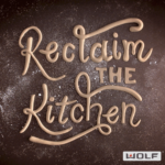 Reclaim the Kitchen Reclaim the Kitchen