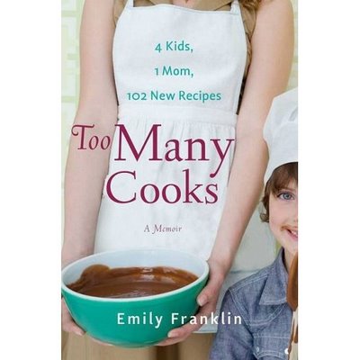 Too Many Cookies, by Emily Franklin