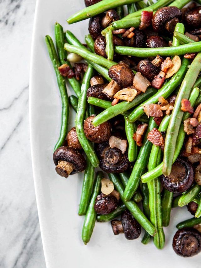 How to Make Garlic Bacon Sautéed Green Beans with Roasted Mushrooms