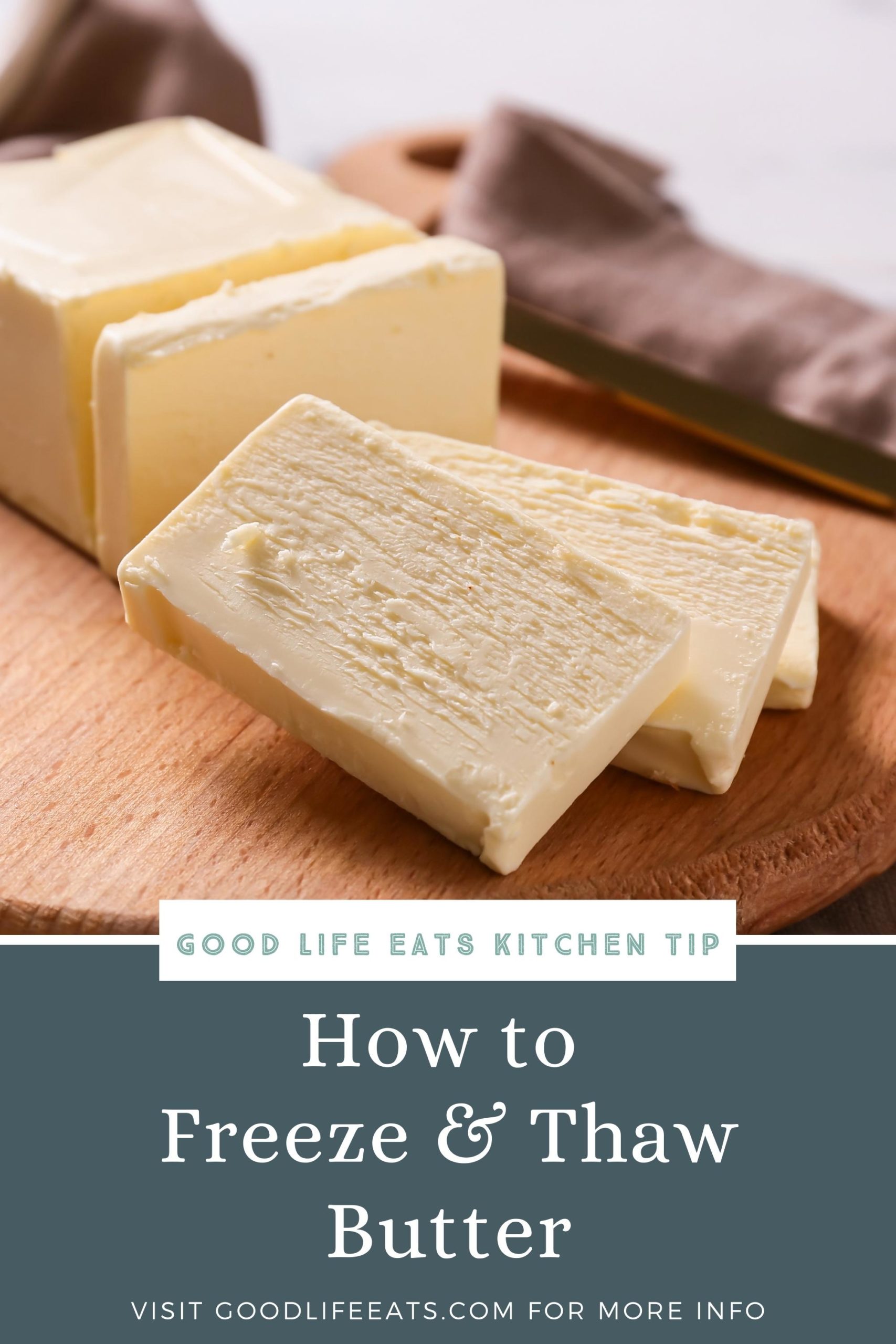 Can You Freeze Butter? Here's How! Good Life Eats