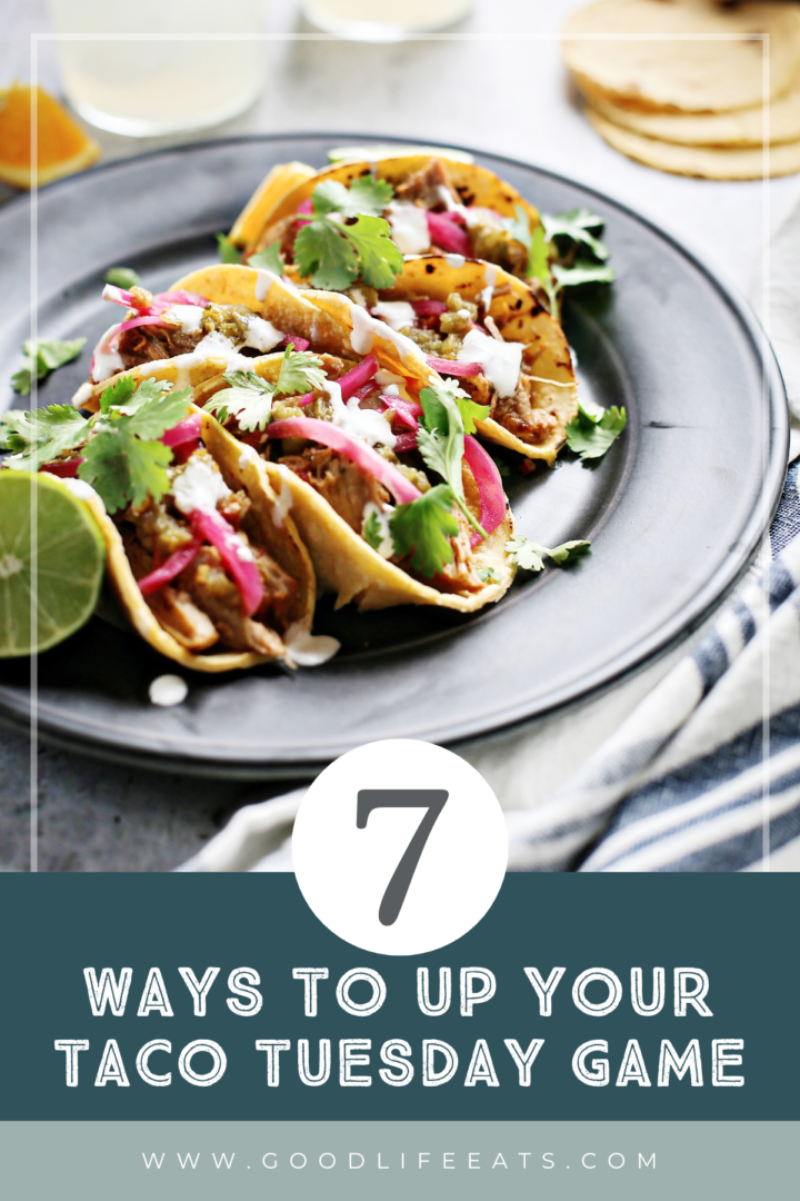 photo of shredded pork tacos for taco night with text that reads: 7 ways to up your taco tuesday game"